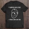 If Burpees Had A Face It Would Look Loke This Jason Voorhees Face Version