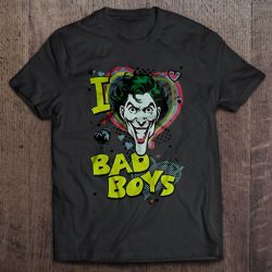I Love Bad Boys Joker