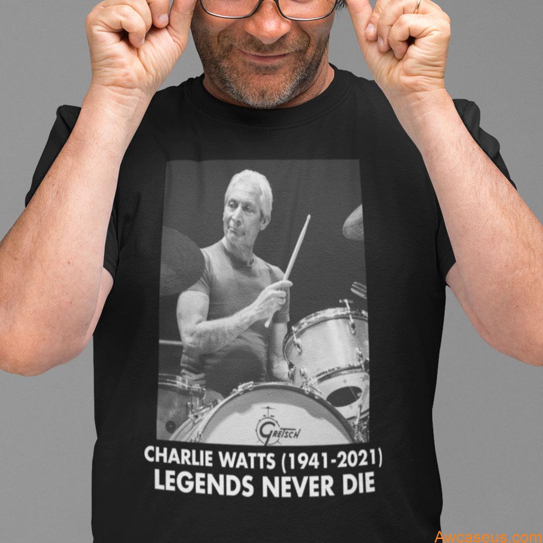 Charlie Watts Legend Never Die Shirt Charlie Watts Legend Never Die Shirt