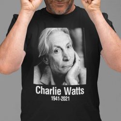 Charlie Watts 1941- 2021 T Shirt RIP Charlie Watts