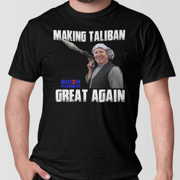 Making The Taliban Great Again Shirt