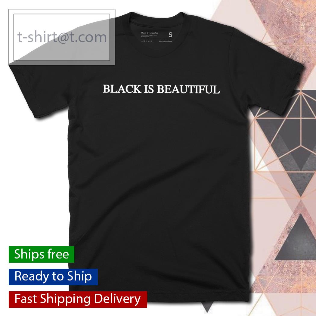 black is beautiful shirt black is beautiful shirt