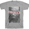 all eyes on me shirt