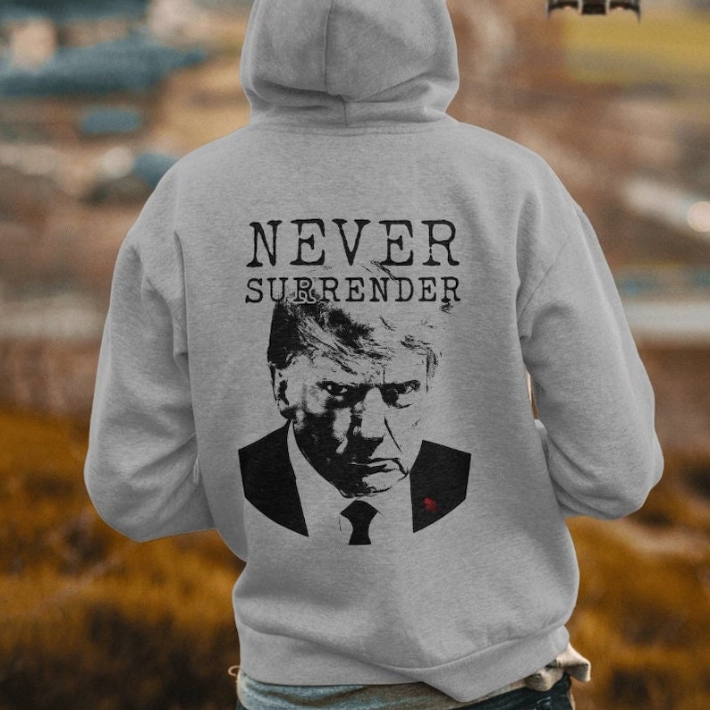 Trump Mug shot Sweatshirt, Hoodie, Never Surrender