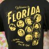 WELCOME TO FLORIDA - Serial Killer Shirt