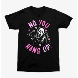 Scream No You Hang Up T-Shirt